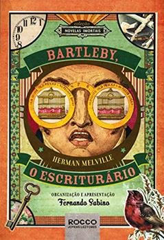 Bartleby, o escriturário (Novelas Imortais), do autor Herman Melville