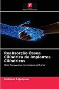Ler Reabsorção Óssea Cilíndrica de Implantes Cilíndricos: Modo Comparativo com Implantes Cônicos, do autor Mohsen Rajabpour