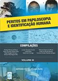 Ler PERITOS EM PAPILOSCOPIA E IDENTIFICAÇÃO HUMANA: Volume III, do autor ANTONIO MACIEL AGUIAR (org.) FILHO