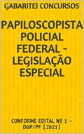 Ler PAPILOSCOPISTA POLICIAL FEDERAL - LEGISLAÇÃO ESPECIAL : CONFORME EDITAL Nº 1 - DGP/PF (2021), do autor Gabaritei Concursos Ler PAPILOSCOPISTA POLICIAL FEDERAL - LEGISLAÇÃO ESPECIAL : CONFORME EDITAL Nº 1 - DGP/PF (2021), do autor Gabaritei Concursos