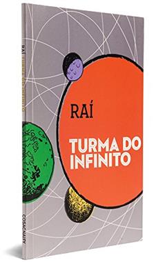 Turma do Infinito, do autor Raí