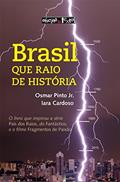 Ler Brasil. Que Raio de História, do autor Osmar Pinto Jr.; Iara Cardoso