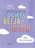 Ler Bento Beija-Nuvem, do autor Rai Teichimam