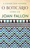 Ler O Boticário (A Cidade dos Sonhos Livro 1), do autor Joan Fallon