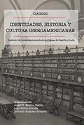 Ler Identidades, História y Cultura Iberoamericana, do autor Ángel B. Espina Barrio; Luiz Nilton Corrêa; Antonio Augusto Bonatto Ler Identidades, História y Cultura Iberoamericana, do autor Ángel B. Espina Barrio; Luiz Nilton Corrêa; Antonio Augusto Bonatto