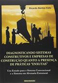 Ler Diagnosticando Sistemas Construtivos e Empresas de Construção Quanto a Presença de Práticas Enxutas, do autor Ricardo Bentes Kato Ler Diagnosticando Sistemas Construtivos e Empresas de Construção Quanto a Presença de Práticas Enxutas, do autor Ricardo Bentes Kato