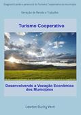 Ler Diagnosticando o Potencial do Turismo Cooperativo no Municipio, do autor Lewton Burity Verri Ler Diagnosticando o Potencial do Turismo Cooperativo no Municipio, do autor Lewton Burity Verri