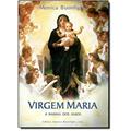 Ler Virgem Maria. A Rainha dos Anjos, do autor Monica Buonfiglio