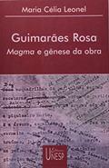 Ler Guimarães Rosa: Magma e gênese da obra, do autor Maria Celia Leonel