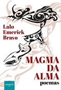 Ler Magma da Alma: poemas, do autor Lalo Emerick Bravo