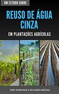 Ler REUSO DE ÁGUA CINZA | Em Plantações Agricolas, do autor DARE AGRO Ler REUSO DE ÁGUA CINZA | Em Plantações Agricolas, do autor DARE AGRO