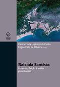 Ler Baixada Santista: uma contribuição à análise geoambiental, do autor Cenira Maria Lupinacci da Cunha; Regina Célia de Oliveira Ler Baixada Santista: uma contribuição à análise geoambiental, do autor Cenira Maria Lupinacci da Cunha; Regina Célia de Oliveira