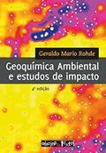 Ler Geoquímica Ambiental e Estudos de Impacto, do autor Geraldo Mario Rohde