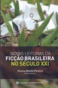 Ler Novas Leituras da Ficção Brasileira no Século XXI - Coleção Academack, do autor Helena Bonito Couto Pereira Ler Novas Leituras da Ficção Brasileira no Século XXI - Coleção Academack, do autor Helena Bonito Couto Pereira