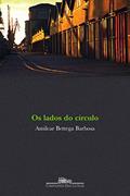 Ler Os lados do círculo, do autor Amilcar Bettega Barbosa
