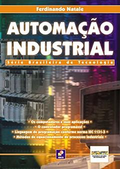 Automação industrial: Série Brasileira de Tecnologia, do autor Ferdinando Natale