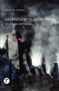 Ler Na Urgência da Catástrofe: Violência e Capitalismo, do autor Allan M. Hillani