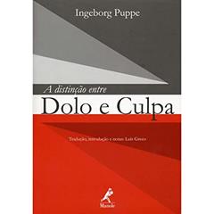 A distinção entre dolo e culpa, do autor Ingeborg Puppe