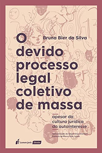 Ler Devido Processo Legal Coletivo De Massa, O - 2021, do autor Bruna Bier Da Silva