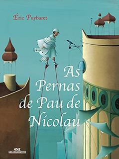 As Pernas de Pau de Nicolau, do autor Éric Puybaret
