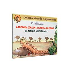 Centopeia com Cem e a Minhoca sem Pernas, do autor Cláudia de Assis