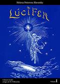 Ler Lúcifer: Artigos de H. P. Blavatsky Volume 1 (Lúcifer - escritos de H. P. Blavatsky), do autor Helena Petrovna Blavatsky Ler Lúcifer: Artigos de H. P. Blavatsky Volume 1 (Lúcifer - escritos de H. P. Blavatsky), do autor Helena Petrovna Blavatsky