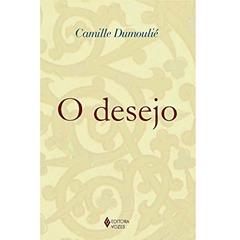 Desejo, do autor Camille Dumoulié