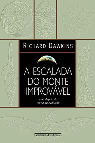 Ler A escalada do monte improvável, do autor Richard Dawkins Ler A escalada do monte improvável, do autor Richard Dawkins