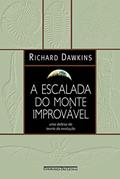 Ler A escalada do monte improvável, do autor Richard Dawkins