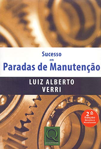 Sucesso em Paradas de Manutenção, do autor Luiz Alberto Verri