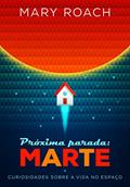 Ler Próxima parada: Marte, do autor Mary Roach Ler Próxima parada: Marte, do autor Mary Roach