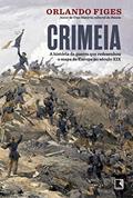 Ler Crimeia: A história da guerra que redesenhou o mapa da Europa no século XIX, do autor Orlando Figes Ler Crimeia: A história da guerra que redesenhou o mapa da Europa no século XIX, do autor Orlando Figes