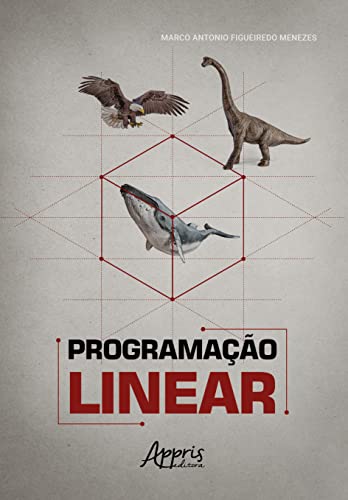 Ler Programação Linear, do autor Marco Antonio Figueiredo Menezes Ler Programação Linear, do autor Marco Antonio Figueiredo Menezes