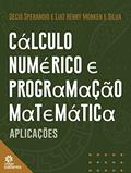 Ler Cálculo numérico e programação matemática:: aplicações, do autor Décio Sperandio; Luiz Henry Monken e Silva Ler Cálculo numérico e programação matemática:: aplicações, do autor Décio Sperandio; Luiz Henry Monken e Silva