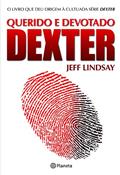 Ler Querido e devotado Dexter, do autor Jeff Lindsay Ler Querido e devotado Dexter, do autor Jeff Lindsay