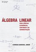 Ler Álgebra linear para ciências econômicas, contábeis e da administração, do autor Leonidas Junior