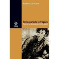 Ler Uma parada selvagem: Para ler as Iluminações de Rimbaud, do autor Adalberto Luís Vicente Ler Uma parada selvagem: Para ler as Iluminações de Rimbaud, do autor Adalberto Luís Vicente