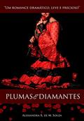 Ler Plumas e Diamantes, do autor Alessandra R. de M. Souza