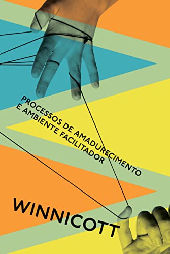 Ler Processos de amadurecimento e ambiente facilitador: Estudos sobre a teoria do desenvolvimento emocional: 5, do autor Donald Winnicott
