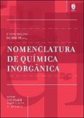 Ler Nomenclatura de Química Inorgânica, do autor Sociedade Portuguesa de Química Ler Nomenclatura de Química Inorgânica, do autor Sociedade Portuguesa de Química