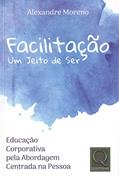 Ler Facilitação. Um Jeito de Ser, do autor Alexandre Moreno