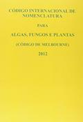 Ler Código Internacional de Nomenclatura Para Algas, Fungos e Plantas, do autor J. Mcneill Ler Código Internacional de Nomenclatura Para Algas, Fungos e Plantas, do autor J. Mcneill