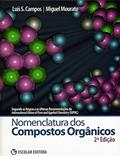 Ler Nomenclatura dos Compostos Orgânicos, do autor Campos; Mourato Ler Nomenclatura dos Compostos Orgânicos, do autor Campos; Mourato