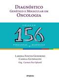 Ler Diagnóstico genético e molecular em Oncologia: 156 perguntas e respostas, do autor Generoso; Guindalini Ler Diagnóstico genético e molecular em Oncologia: 156 perguntas e respostas, do autor Generoso; Guindalini