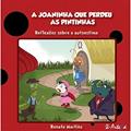Ler A Joaninha que Perdeu as Pintinhas: Reflexões Sobre Autoestima, do autor Renata Martins