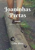 Ler Joaninhas Pretas, do autor Célia Hora Ler Joaninhas Pretas, do autor Célia Hora