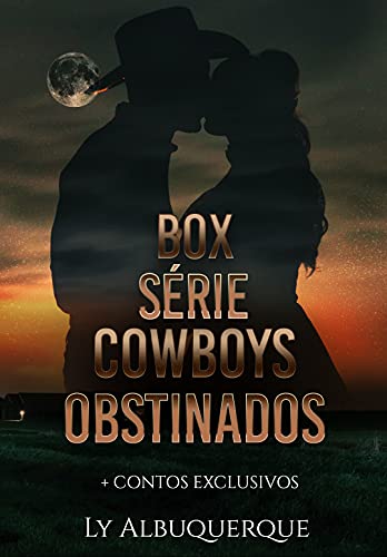 Ler Cowboys Obstinados: Box- Série Completa + Extras, do autor Ly Albuquerque Ler Cowboys Obstinados: Box- Série Completa + Extras, do autor Ly Albuquerque
