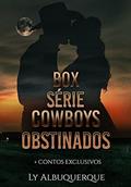 Ler Cowboys Obstinados: Box- Série Completa + Extras, do autor Ly Albuquerque Ler Cowboys Obstinados: Box- Série Completa + Extras, do autor Ly Albuquerque