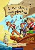 Ler A Aventura dos Piratas. Todos a Bordo - Volume 2, do autor Mario Pasqualotto Ler A Aventura dos Piratas. Todos a Bordo - Volume 2, do autor Mario Pasqualotto