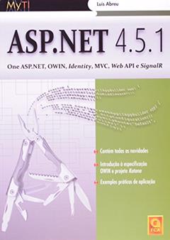 ASP.NET 4.5.1. One ASP.NET, Owin, Identity, MVC, Web API, e Signalir, do autor Luis Abreu